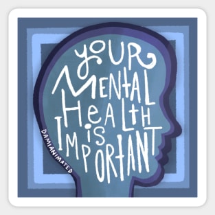 Your Mental Health Is Important Sticker